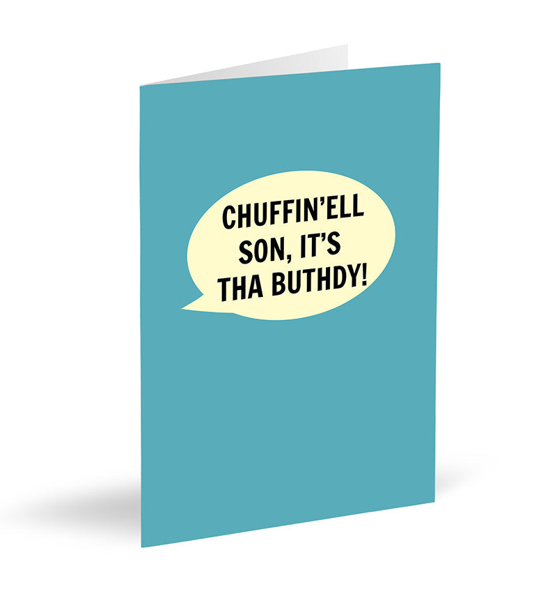 Chuffin'ell Son, It's Tha Buthdy! Card - The Great Yorkshire Shop