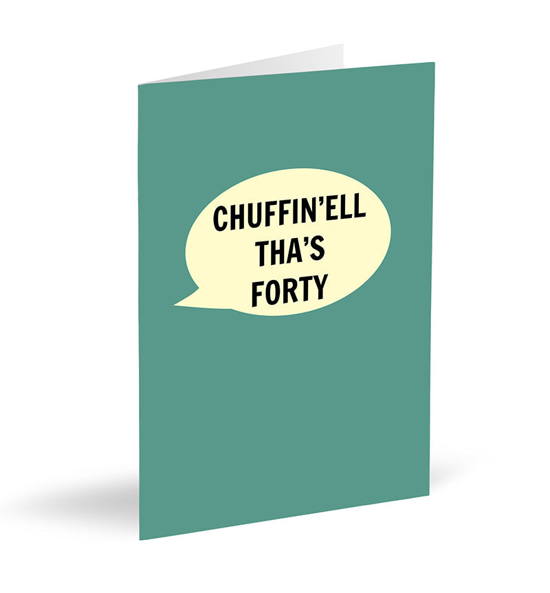 Chuffin’ell Tha's Forty Card - The Great Yorkshire Shop
