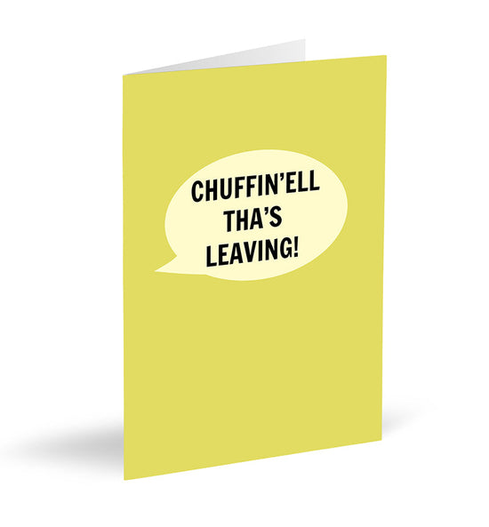 Chuffin’ell Tha's Leaving Card - The Great Yorkshire Shop