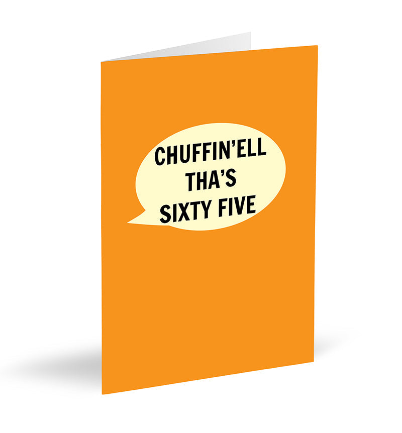 Chuffin'ell Tha's Sixty Five Card - The Great Yorkshire Shop