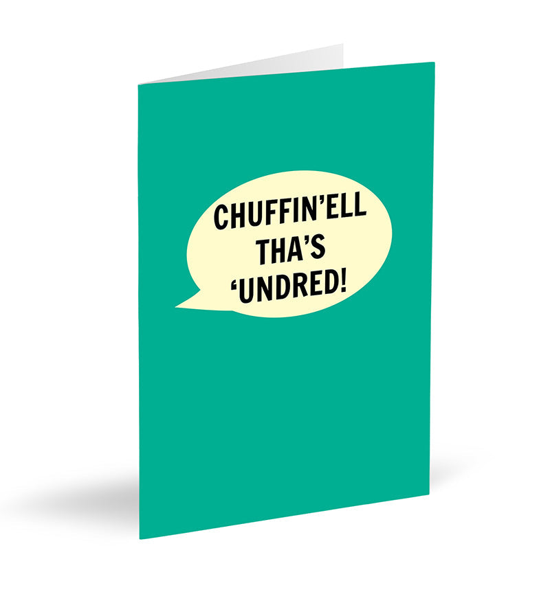 Chuffin'ell Tha's 'Undred Card - The Great Yorkshire Shop