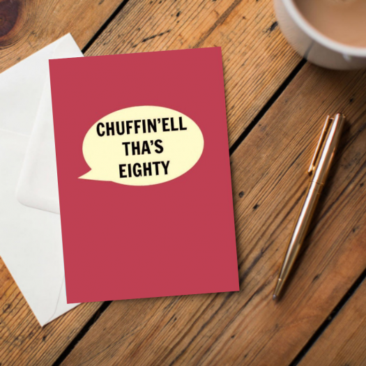Chuffin’ell Tha's Eighty Card - The Great Yorkshire Shop