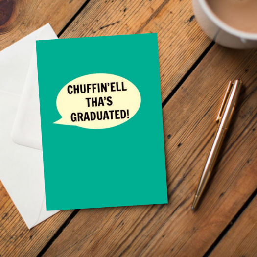 Chuffin’ell Tha's Graduated Card - The Great Yorkshire Shop