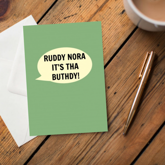 Ruddy Nora It's Tha Buthdy Card - The Great Yorkshire Shop