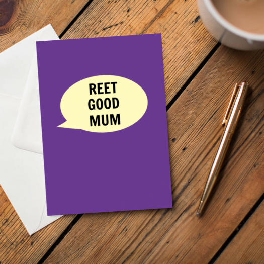 Reet Good Mum Card - The Great Yorkshire Shop