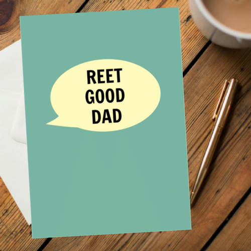 Reet Good Dad Card - The Great Yorkshire Shop
