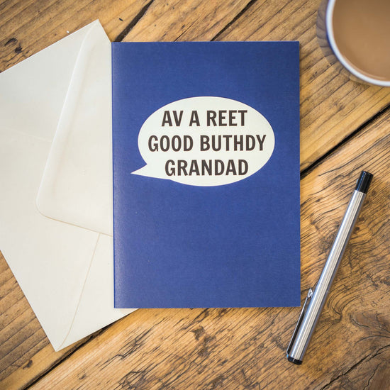 Av A Reet Good Buthdy Grandad Card - The Great Yorkshire Shop