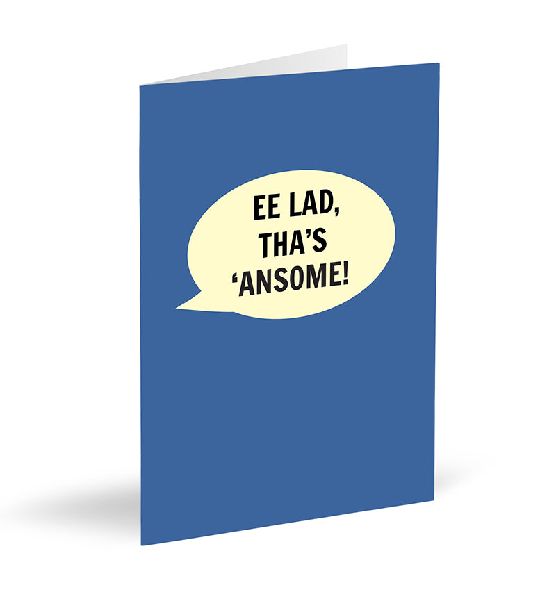 Ee Lad Tha's 'Ansome Card - The Great Yorkshire Shop