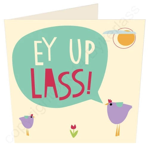 Ey Up Lass! Card - The Great Yorkshire Shop