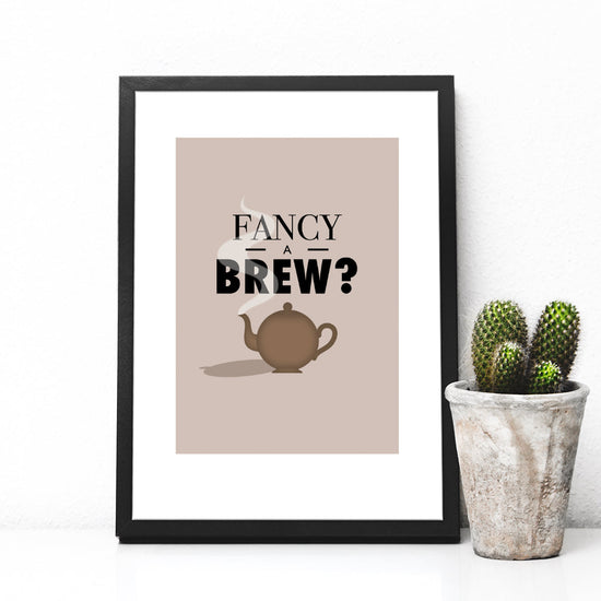 Fancy A Brew? Print - The Great Yorkshire Shop