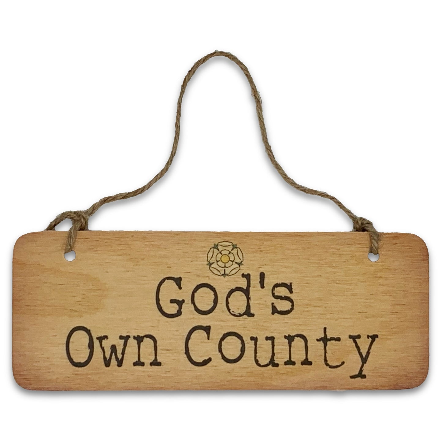 God's Own County Rustic Wooden Sign - The Great Yorkshire Shop
