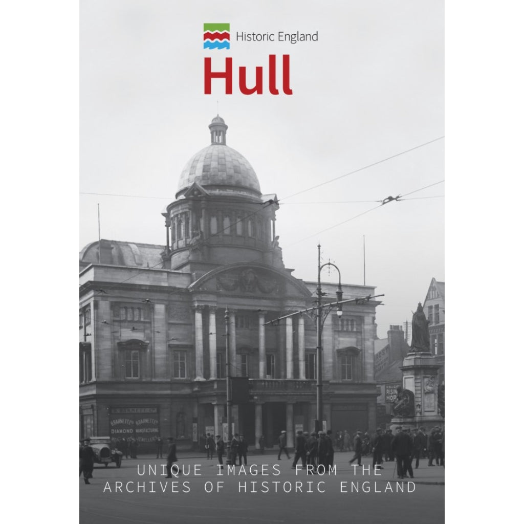 Historic England: Hull Book - The Great Yorkshire Shop