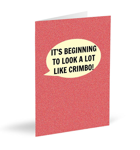It's Beginning to Look A Lot Like Crimbo! Card - The Great Yorkshire Shop