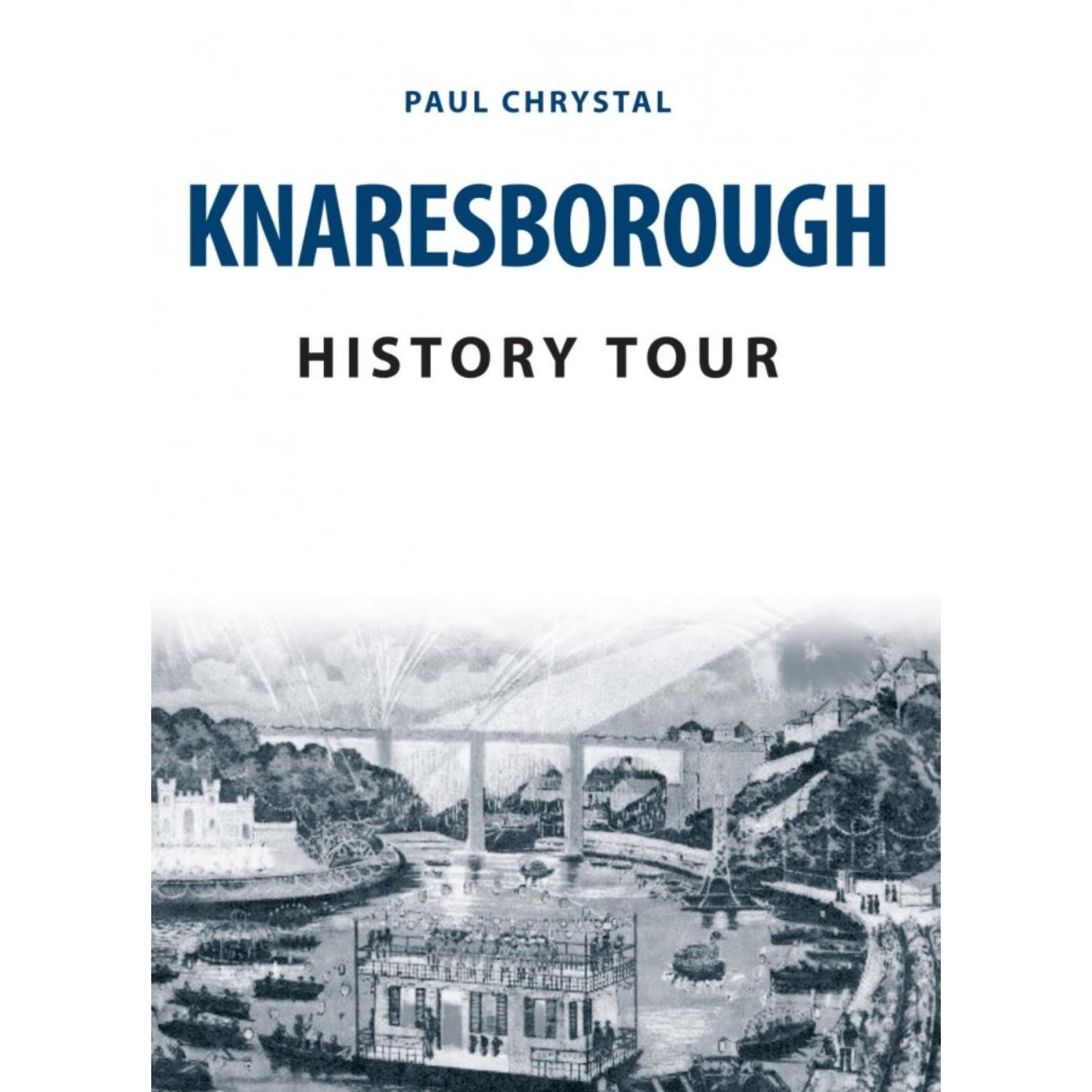 Knaresborough History Tour Book - The Great Yorkshire Shop