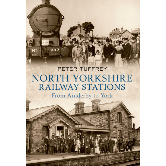 North Yorkshire Railway Stations Book - The Great Yorkshire Shop