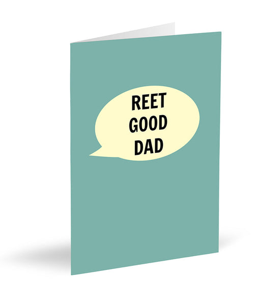Reet Good Dad Card - The Great Yorkshire Shop