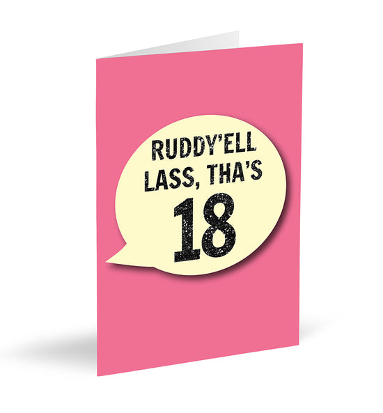 Ruddy’ell Lass, Tha’s 18 Card - The Great Yorkshire Shop