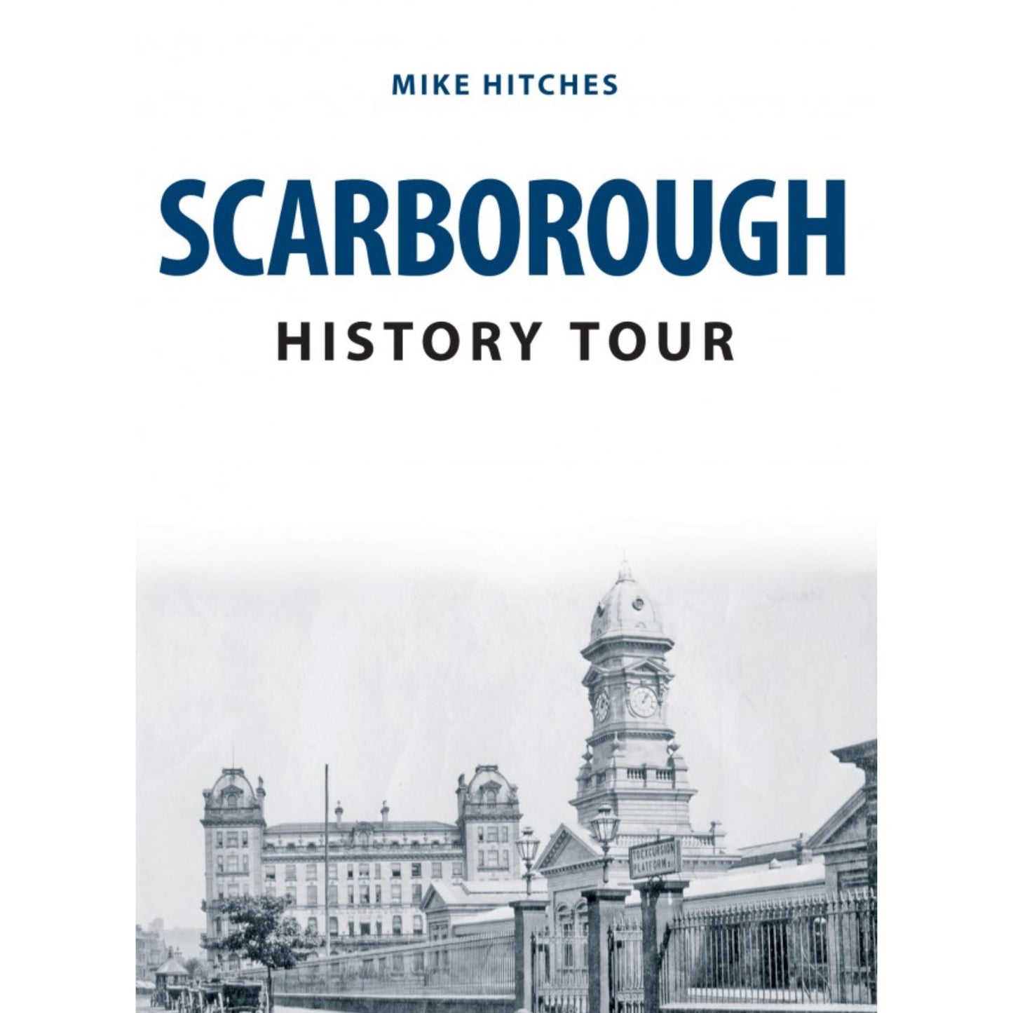 Scarborough History Tour Book - The Great Yorkshire Shop