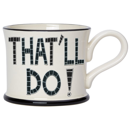That'll Do! Mug - The Great Yorkshire Shop