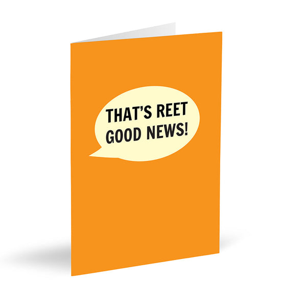 That's Reet Good News Card - The Great Yorkshire Shop