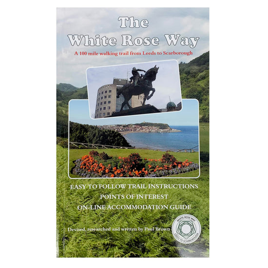 The White Rose Way Leeds to Scarborough Book - The Great Yorkshire Shop
