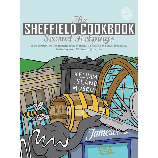 The Sheffield Cook Book: Second Helpings - The Great Yorkshire Shop