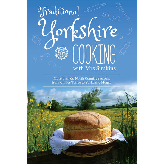 Traditional Yorkshire Cooking with Mrs Simkins Book - The Great Yorkshire Shop