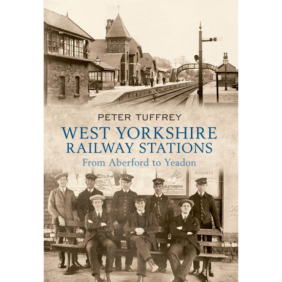 West Yorkshire Railway Stations Book - The Great Yorkshire Shop
