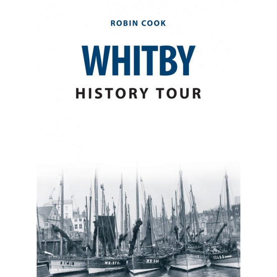 Whitby History Tour Book - The Great Yorkshire Shop