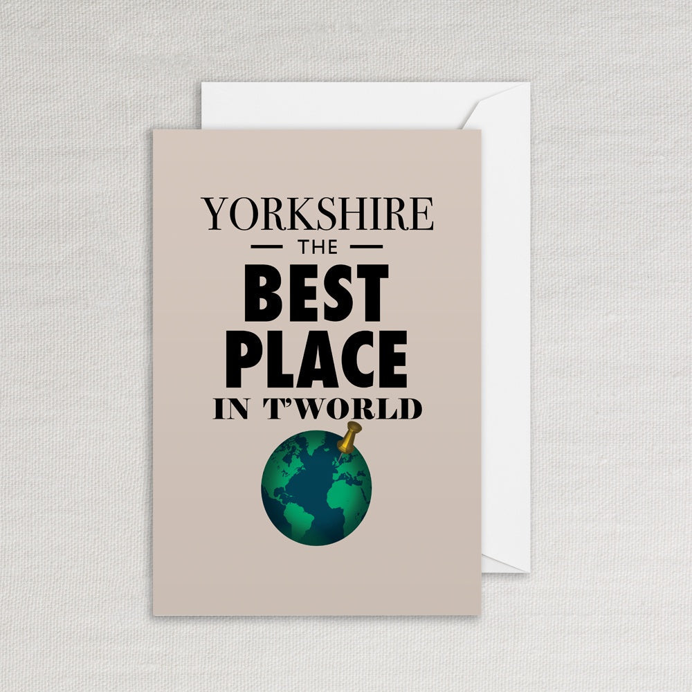 Yorkshire the Best Place in T'World Card - The Great Yorkshire Shop