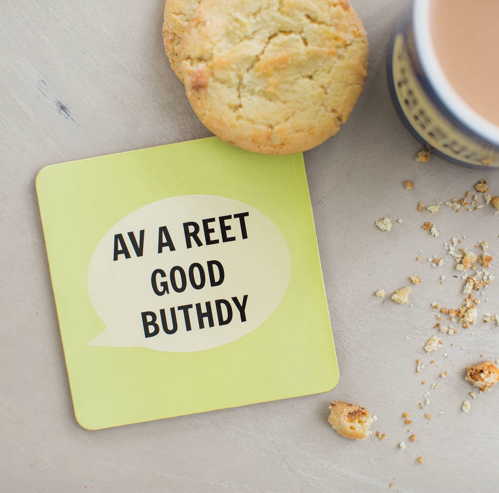 Av A Reet Good Buthdy Coaster - The Great Yorkshire Shop