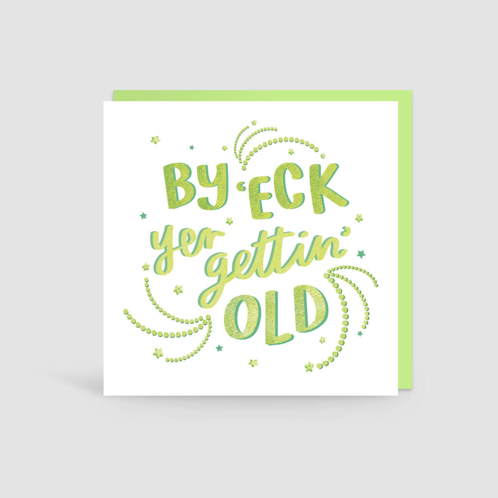 By 'Eck Yer Gettin' Old Card - The Great Yorkshire Shop