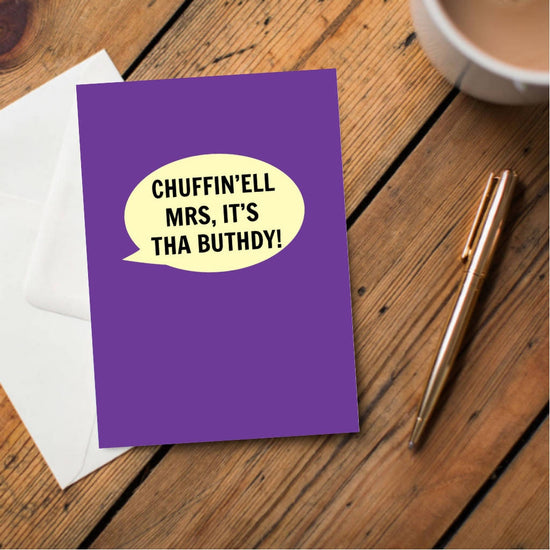 Chuffin'ell Mrs, It's Tha Buthdy! Card - The Great Yorkshire Shop