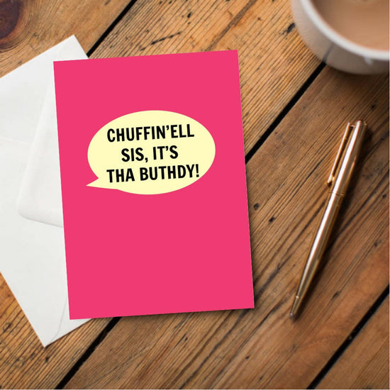 Chuffin'ell Sis, It's Tha Buthdy! Card - The Great Yorkshire Shop