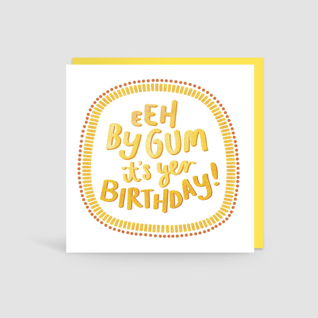 Eeh By Gum It's Yer Birthday! Card - The Great Yorkshire Shop